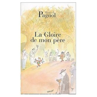 La Gloire de mon père - Marcel Pagnol  