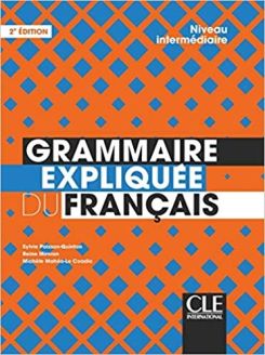 Grammaire Expliquée du français - Livre - Niveau intermédiaire (B1-B2)