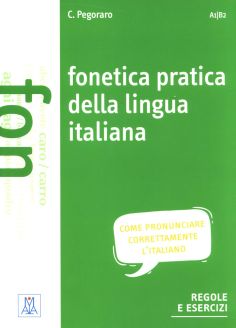 Grammatiche ALMA: Fonetica pratica della lingua italiana + MP3 online