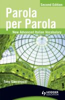 Parola per Parola Second Edition: Advanced Italian Vocabulary
