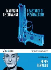 I Bastardi di Pizzofalcone - Maurizio De Giovanni
