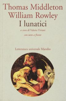 I lunatici/The Changeling - Thomas Middleton, William Rowley