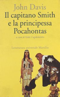 Il Capitano Smith e la principessa Pocahontas/Captain Smith and Princess Pocahontas - John Davis