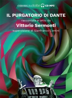 Il Purgatorio di Dante raccontato da Vittorio Sermonti 
