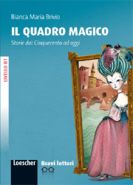 Il quadro magico - Storie dal Cinquecento ad oggi