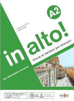 In alto!: Libro dello studente ed esercizi + CD audio + Videogrammatica A2