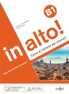  In alto!: Libro dello studente ed esercizi + audio online + Videogrammatica B1