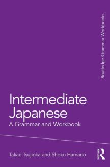 Intermediate Japanese: A Grammar and Workbook