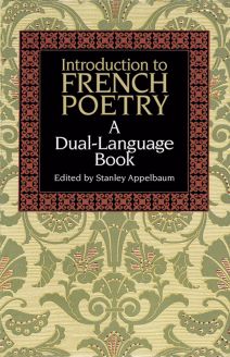 Introduction to French Poetry: A Dual-Language Book