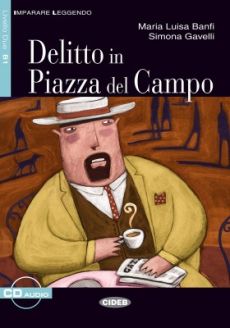 Delitto in Piazza del Campo - Maria Luisa Banfi, Simona Gavelli