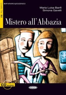 Mistero all'Abbazia - Maria Luisa Banfi, Simona Gavelli