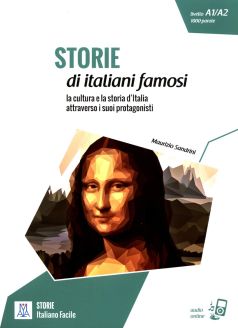 Italiano facile - STORIE: Storie di italiani famosi. Libro + online MP3 audio