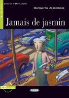 Jamais de jasmin - Marguerite Descombes