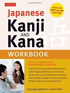 Japanese Kanji and Kana Workbook: A Self-Study Workbook for Learning Japanese Characters