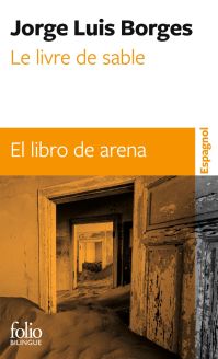 Le Livre de sable/El libro de arena - Jorge Luis Borges