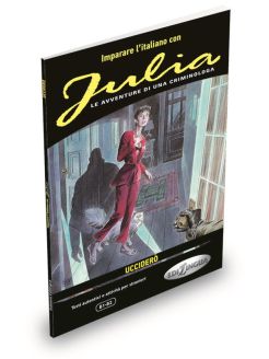 Imparare l’italiano con Julia - Ucciderò