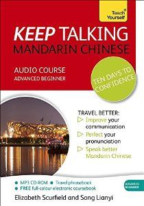 Keep Talking Mandarin Chinese: A Teach Yourself Audio Pack