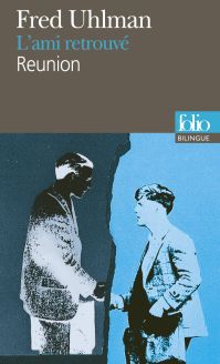 L'ami retrouvé/Reunion by Fred Uhlman