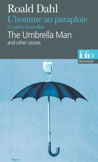 L'Homme au parapluie et autres nouvelles/The Umbrella Man and other stories by Roald Dahl