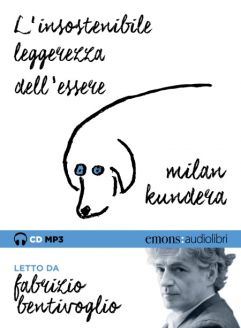 L'insostenibile leggerezza dell'essere - Milan Kundera