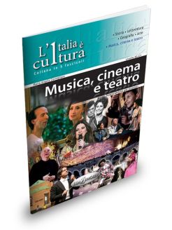  L'Italia è cultura: Musica, Cinema e Teatro (Italian Edition)