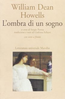L'Ombra di un sogno/The Shadow of a Dream - William Dean Howells