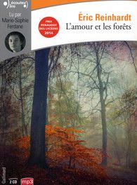 L’amour et les forêts - Éric Reinhardt