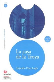 La casa de la Troya - Alejandro Pérez Lugín 