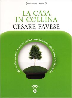 La casa in collina - Cesare Pavese