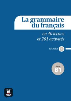 La grammaire du français - Niveau B1