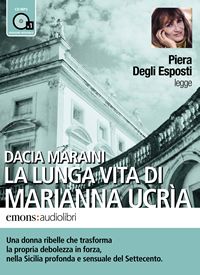 La lunga vita di Marianna Ucrìa - Dacia Maraini