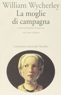 La moglie di campagna/The Country Wife - William Wycherley