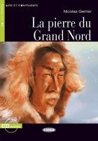 La Pierre du Grand Nord - Nicolas Gerrier