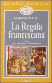 La Regola Francescana - Leonardo Da Vinci