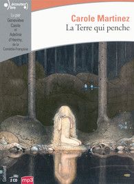 La Terre qui penche - Carole Martinez