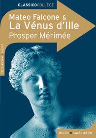 La Vénus d'Ille - Mateo Falcone - Prosper Mérimée 