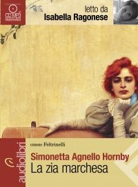 La zia marchesa - Simonetta Agnello Hornby