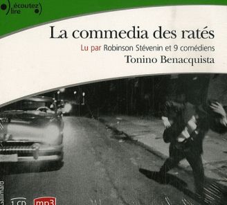 La commedia des ratés - Tonino Benacquista 