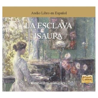 La Esclava Isaura - Bernardo Guimarães