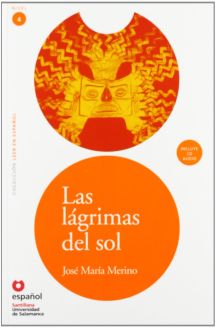 Las lágrimas del sol - José María Merino