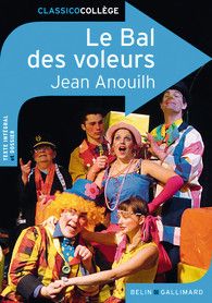 Le Bal des voleurs - Comédie-ballet - Jean Anouilh