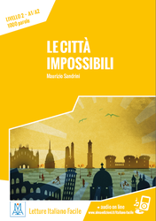 Le città impossibili - Maurizio Sandrini