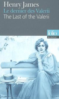 Le dernier des Valerii/The Last of the Valerii by Henry James