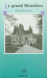 Le grand Meaulnes - Alain Fournier