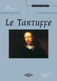 Le Tartuffe (Au coeur du texte) - Molière