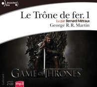 Le Trône de fer, tome I - George R. R. Martin