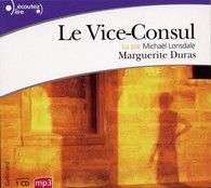 Le Vice-Consul - Marguerite Duras (Nouvelle édition)