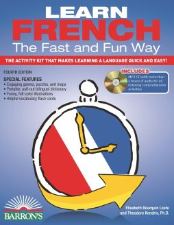 Learn French the Fast and Fun Way with MP3 CD, Fourth Edition