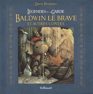 Légendes de la Garde : Baldwin le brave et autres contes - Bande Dessinée
