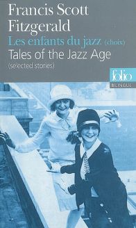 Les enfants du jazz (choix)/Tales of the Jazz Age (selected stories) by F. Scott Fitzgerald